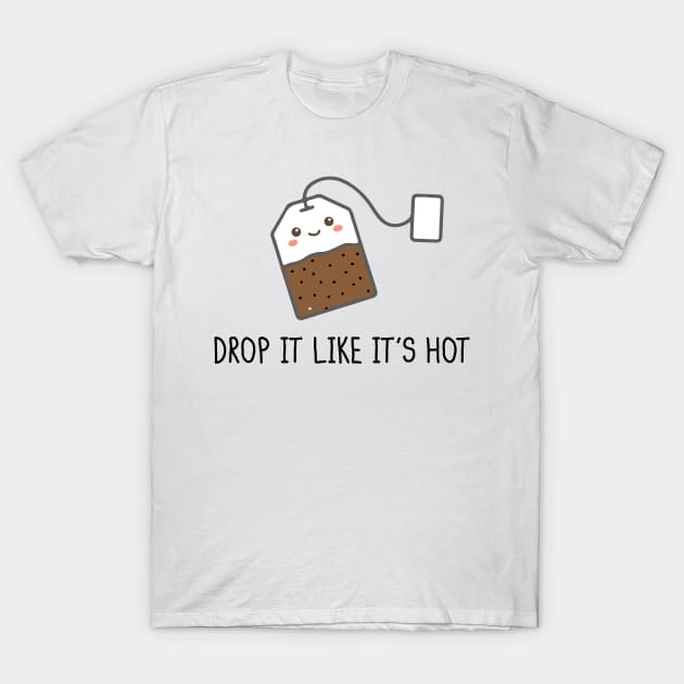 Drop it like its hot T-Shirt by Podycust168